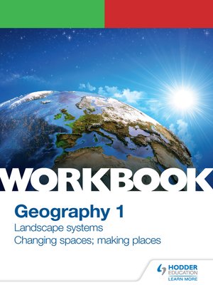 cover image of OCR A-level Geography Workbook 1: Landscape Systems and Changing Spaces; Making Places